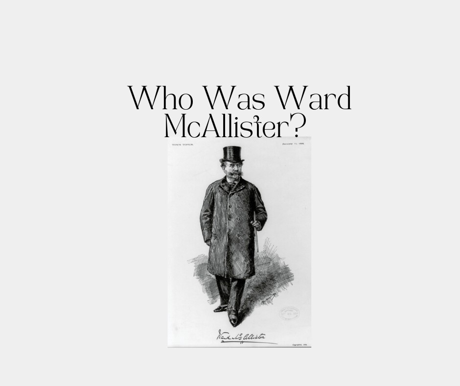 ward mcallister the gilded age