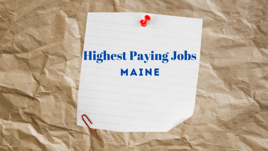 Highest Paying Jobs in Maine