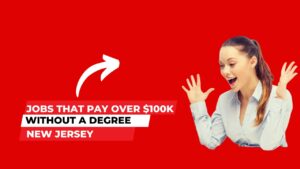 Jobs that pay over $100K without a degree in NJ