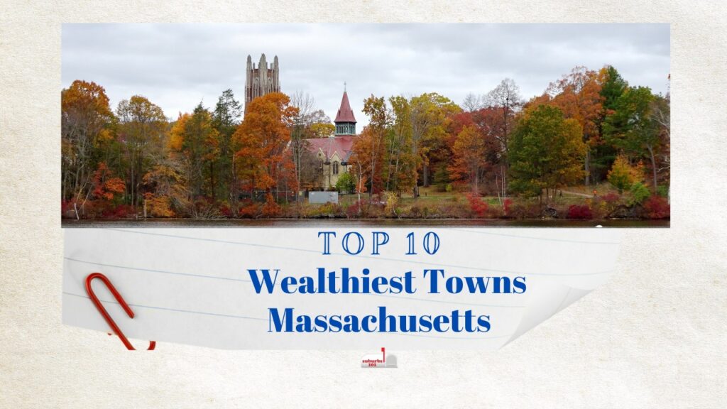 Wealthiest towns in Massachusetts